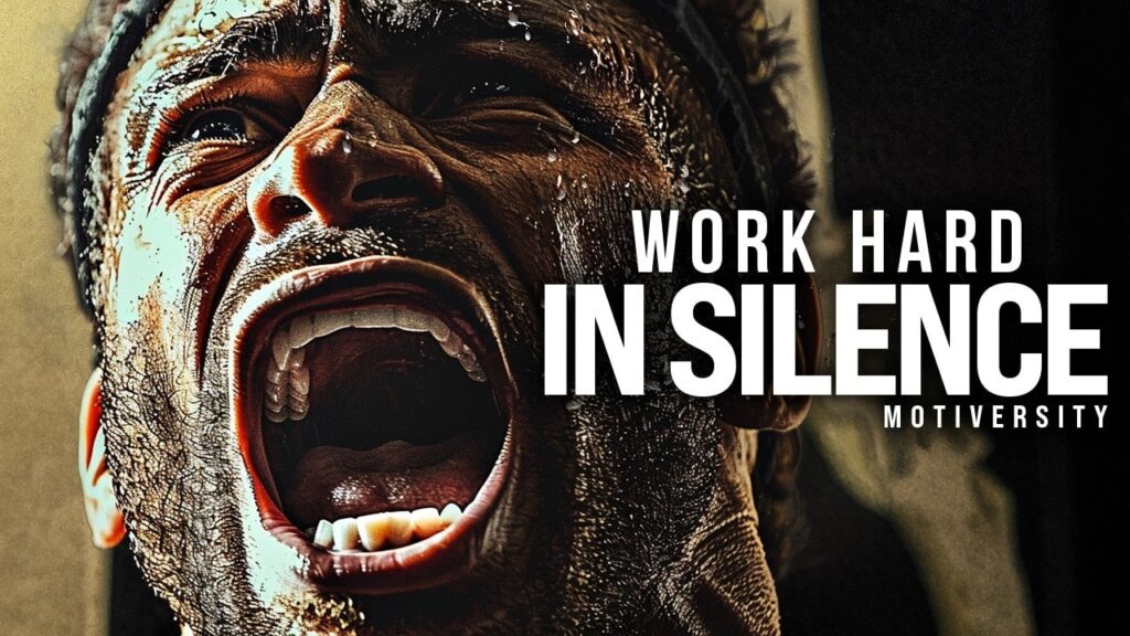 WORK HARD IN SILENCE, SHOCK THEM WITH YOUR SUCCESS 2.0 - Motivational Speech